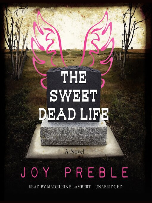 Title details for The Sweet Dead Life by Joy Preble - Wait list